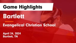Bartlett  vs Evangelical Christian School Game Highlights - April 24, 2024
