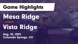 Mesa Ridge  vs Vista Ridge  Game Highlights - Aug. 25, 2022