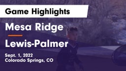 Mesa Ridge  vs Lewis-Palmer  Game Highlights - Sept. 1, 2022