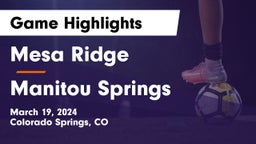 Mesa Ridge  vs Manitou Springs  Game Highlights - March 19, 2024