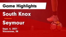 South Knox  vs Seymour Game Highlights - Sept. 4, 2021