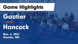 Gautier  vs Hancock  Game Highlights - Nov. 6, 2021