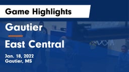 Gautier  vs East Central  Game Highlights - Jan. 18, 2022