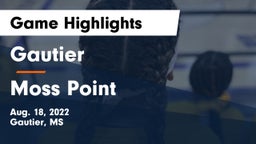 Gautier  vs Moss Point  Game Highlights - Aug. 18, 2022