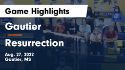 Gautier  vs Resurrection Game Highlights - Aug. 27, 2022