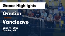 Gautier  vs Vancleave  Game Highlights - Sept. 15, 2022