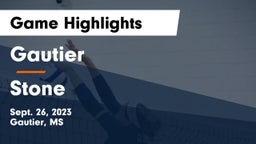 Gautier  vs Stone  Game Highlights - Sept. 26, 2023