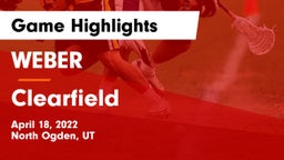 WEBER  vs Clearfield  Game Highlights - April 18, 2022