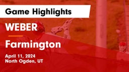 WEBER  vs Farmington  Game Highlights - April 11, 2024