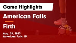 American Falls  vs Firth  Game Highlights - Aug. 28, 2023