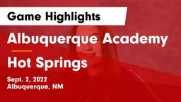 Albuquerque Academy  vs Hot Springs  Game Highlights - Sept. 2, 2022