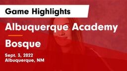 Albuquerque Academy  vs Bosque Game Highlights - Sept. 3, 2022