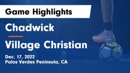 Chadwick  vs Village Christian  Game Highlights - Dec. 17, 2022