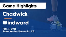 Chadwick  vs Windward  Game Highlights - Feb. 6, 2023