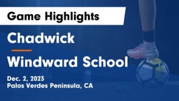 Chadwick  vs Windward School Game Highlights - Dec. 2, 2023