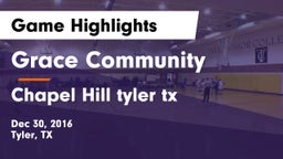 Grace Community  vs Chapel Hill  tyler tx Game Highlights - Dec 30, 2016