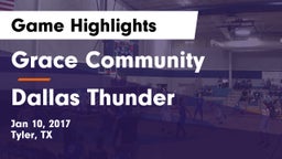 Grace Community  vs Dallas Thunder Game Highlights - Jan 10, 2017