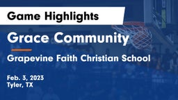 Grace Community  vs Grapevine Faith Christian School Game Highlights - Feb. 3, 2023