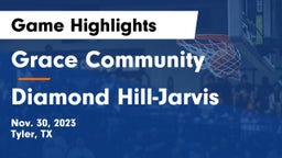 Grace Community  vs Diamond Hill-Jarvis  Game Highlights - Nov. 30, 2023