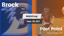 Matchup: Brock  vs. Pilot Point  2017