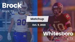 Matchup: Brock  vs. Whitesboro  2020