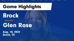 Brock  vs Glen Rose  Game Highlights - Aug. 10, 2022