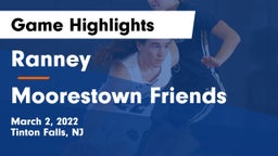 Ranney  vs Moorestown Friends  Game Highlights - March 2, 2022