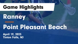 Ranney  vs Point Pleasant Beach Game Highlights - April 19, 2023