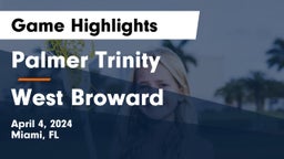 Palmer Trinity   vs West Broward Game Highlights - April 4, 2024