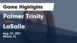 Palmer Trinity  vs LaSalle  Game Highlights - Aug. 27, 2021