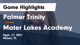 Palmer Trinity  vs Mater Lakes Academy Game Highlights - Sept. 17, 2021
