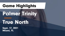 Palmer Trinity  vs True North Game Highlights - Sept. 17, 2021
