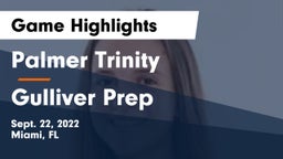 Palmer Trinity  vs Gulliver Prep  Game Highlights - Sept. 22, 2022