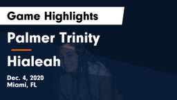 Palmer Trinity  vs Hialeah  Game Highlights - Dec. 4, 2020