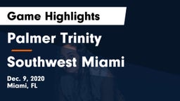Palmer Trinity  vs Southwest Miami  Game Highlights - Dec. 9, 2020