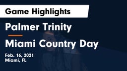 Palmer Trinity  vs Miami Country Day  Game Highlights - Feb. 16, 2021