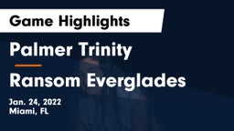 Palmer Trinity  vs Ransom Everglades  Game Highlights - Jan. 24, 2022