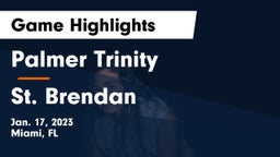 Palmer Trinity  vs St. Brendan  Game Highlights - Jan. 17, 2023