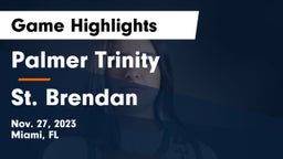 Palmer Trinity  vs St. Brendan  Game Highlights - Nov. 27, 2023