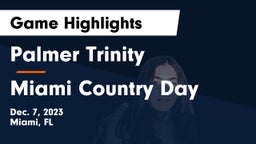 Palmer Trinity  vs Miami Country Day  Game Highlights - Dec. 7, 2023