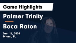 Palmer Trinity   vs Boca Raton  Game Highlights - Jan. 16, 2024