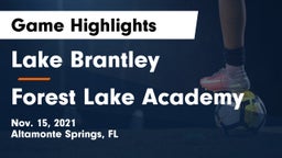 Lake Brantley  vs Forest Lake Academy Game Highlights - Nov. 15, 2021