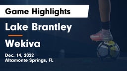Lake Brantley  vs Wekiva  Game Highlights - Dec. 14, 2022