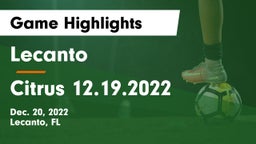 Lecanto  vs Citrus 12.19.2022 Game Highlights - Dec. 20, 2022