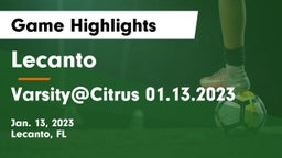 Lecanto  vs Varsity@Citrus 01.13.2023 Game Highlights - Jan. 13, 2023