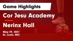 Cor Jesu Academy vs Nerinx Hall  Game Highlights - May 29, 2021
