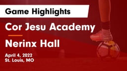 Cor Jesu Academy vs Nerinx Hall  Game Highlights - April 4, 2022