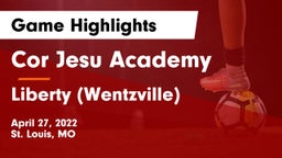 Cor Jesu Academy vs Liberty (Wentzville)  Game Highlights - April 27, 2022