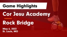 Cor Jesu Academy vs Rock Bridge  Game Highlights - May 6, 2022
