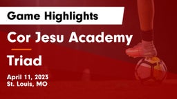 Cor Jesu Academy vs Triad  Game Highlights - April 11, 2023